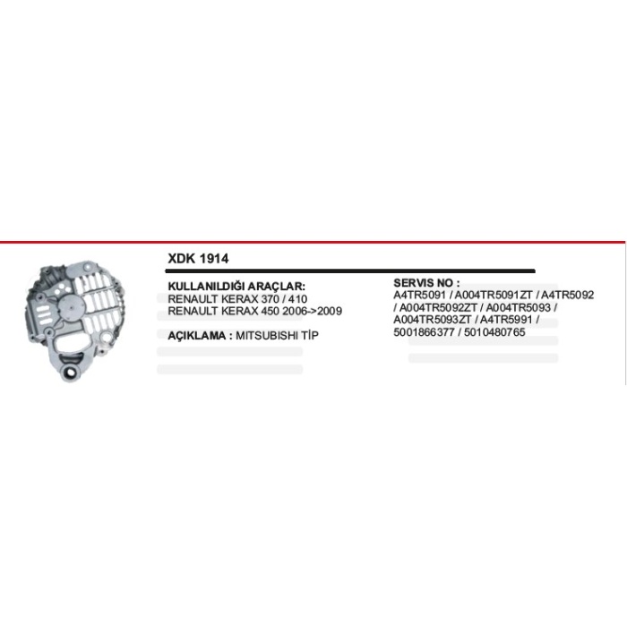 DIOT KAPAĞI ALTERNATÖR RENAULT KERAX 370-410-450 06- MITSUBISHI TIP - XDK1914