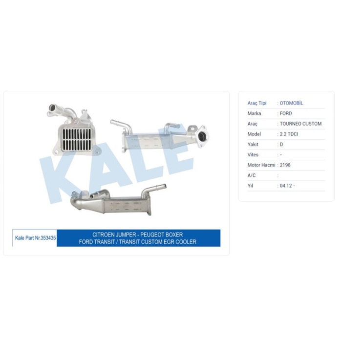 EGR SOGUTUCU TRANSIT V347 2.2TDCI  TRANSIT CUSTOM 155PS 11- BOXER III JUMPER III C81 110BG - C96 130BG - C110 150BG - KALE 353435