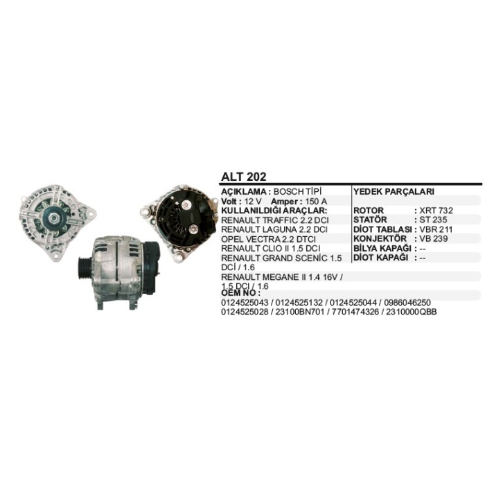 ALTERNATÖR 12V 150A RENAULT TRAFFIC 2.2DCI CLIO II 1.5 DCI MEGANE II 1.4 16V 1.5DCI 1.6 BOSCH TIPI - ALT202