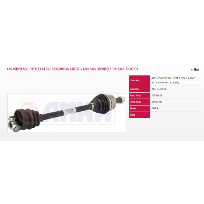 AKS KOMPLE SOL LALESIZ FIATEGEA 1.4 16V 15=-  - ANKA-1050-1021