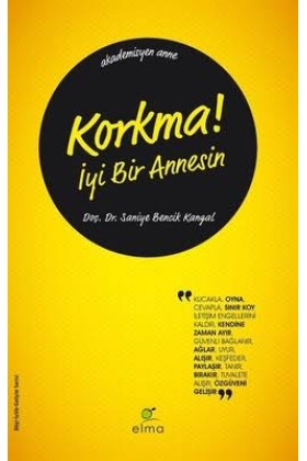 KORKMA İYİ BİR ANNESİN