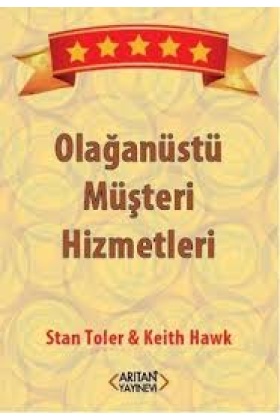 OLAĞANÜSTÜ MÜŞTERİ HİZMETLERİ