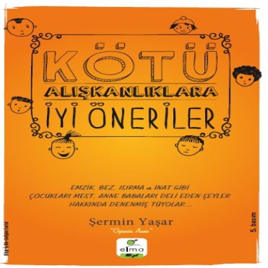 KÖTÜ ALIŞKANLIKLARA İYİ ÖNERİLER