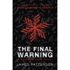 The Final Warning: A Maximum Ride Novel: (Maximum Ride 4)