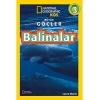 Balinalar - Büyük Göçler Seviye 3: National Geographic Kids