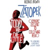 Today We Die a Little: Emil Zátopek, Olympic Legend to Cold War Hero