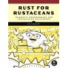 Rust for Ruseans: Idiomatic Programming for Experienced Developers