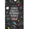 Gender Equality in ry Schools: A Guide for Teachers