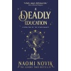 A Deadly Education: the Sunday Times bestseller