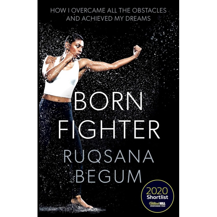 Begum, R: Born Fighter