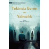 Tekinsiz Evren ve Yalnızlık