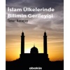 İslam Ülkelerinde Bilimin Gerileyişi