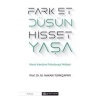 Fark Et Düşün Hisset Yaşa - Kendi Kendine Psikoterapi Rehberi