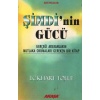 Şimdinin Gücü - Gerçeği Arayanların Mutlaka Okumaları Gereken Bir Kitap