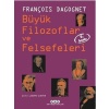 Büyük Filozoflar ve Felsefeleri (Ciltli)