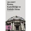 Roma Katolikliği ve Politik Form