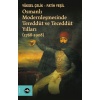 Osmanlı Modernleşmesinde Tereddüt ve Teceddüt Yılları (1768-1908)