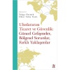 Uluslararası Ticaret Ve Güvenlik: Güncel Gelişmeler, Bölgesel Sorunlar, Farklı Yaklaşımlar  (4022)