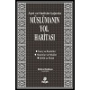 Ayet ve Hadisler Işığında Müslümanın Yol Haritası  (4022)