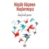 Küçük Göçmen Kuşlarmışız  (4022)