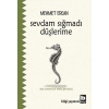 Sevdam Sığmadı Düşlerime  (4022)