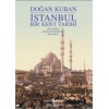 İstanbul - Bir Kent Tarihi (Ciltli)  (4022)