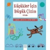 Küçükler İçin Büyük Çizim Kitabı  (4022)