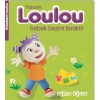 Arkadaşım Loulou 2 - Yaşasın, Loulou Bebek Bezini Bıraktı  (4022)