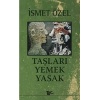 Taşları Yemek Yasak  (4022)