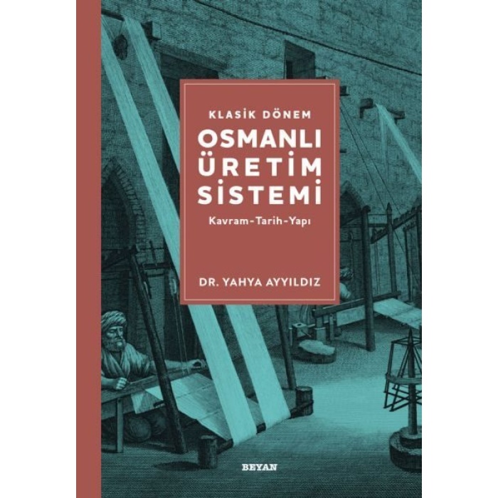Klasik Dönem Osmanlı Üretim Sistemi