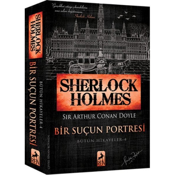 Sherlock Holmes - Bir Suçun Portresi - Bütün Hikayeler 4