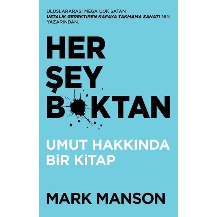 Her Şey B*ktan - Umut Hakkında Bir Kitap  (4022)