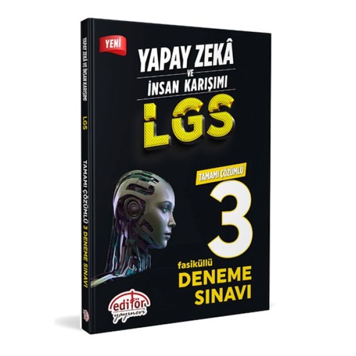 Editör Yapay Zeka Ve İnsan Karışımı Lgs Tamamı Çözümlü 3 Fasikül Deneme