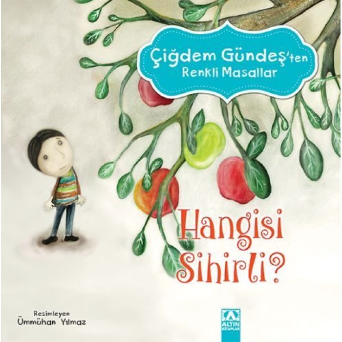 Çiğdem Gündeş Renkli Masallar - Hangisi Sihirli