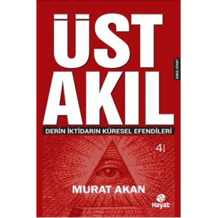 Üst Akıl  Derin İktidarın Küresel Efendileri