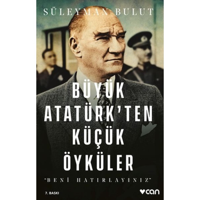 Büyük Atatürkten Küçük Öyküler- Beni Hatırlayınız  (4022)
