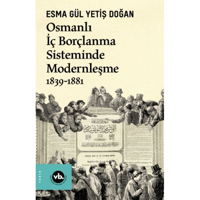 Osmanlı İç Borçlanma Sisteminde Modernleşme 1839-1881
