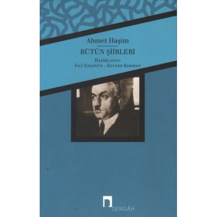 Bütün Şiirleri / Ahmet Haşim