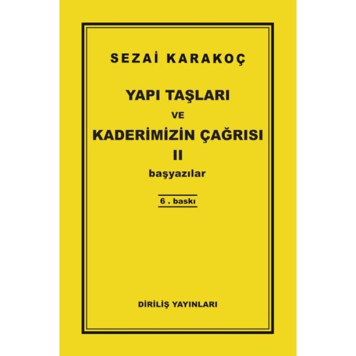 Yapı Taşları ve Kaderimizin Çağrısı 2  (4022)