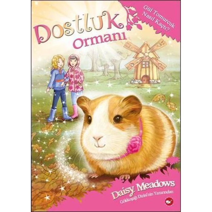 Dostluk Ormanı 8 - Gül Tomurcuk Nasıl Kaçtı?  (4022)