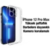 iPhone 12 Pro Max 6.7inç Kılıf Kamera Korumalı Ultra İnce Şeffaf Silikon Kılıf