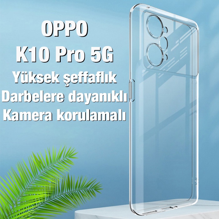 OPPO K10 Pro 5G Kılıf Kamera Korumalı Ultra İnce Şeffaf Silikon Kılıf