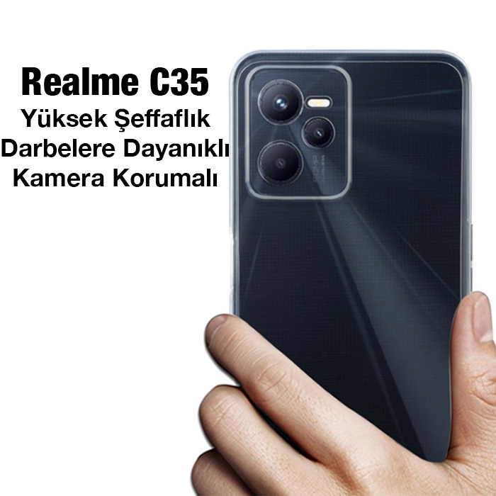 Oppo Realme C35 Kılıf Kamera Korumalı Ultra İnce Şeffaf Silikon Kılıf