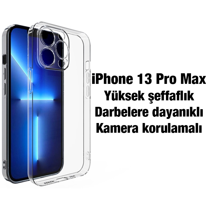 iPhone 13 Pro Max Kılıf Kamera Korumalı Ultra İnce Şeffaf Silikon Kılıf