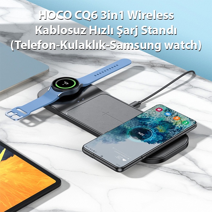 HOCO CQ6 3in1 Wireless Kablosuz Hızlı Şarj Standı (Telefon-Kulaklık-Samsung watch)