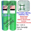 PVC KAPLI METAL PUNTALI BAHÇE TELİ Kalınlık=0,9mm En=1,20m Tel Aralığı=12mmx12mm-1 Metre Fiyatıdır