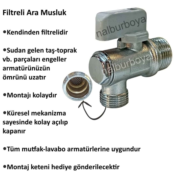 Filtreli Ara Musluk-Sudan gelen taşı engeller-Tüm aç-kapa bataryalara uyumlu-Montaj keteni hediye