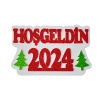 Hoşgeldin 2024 Strafor Dekor Süs