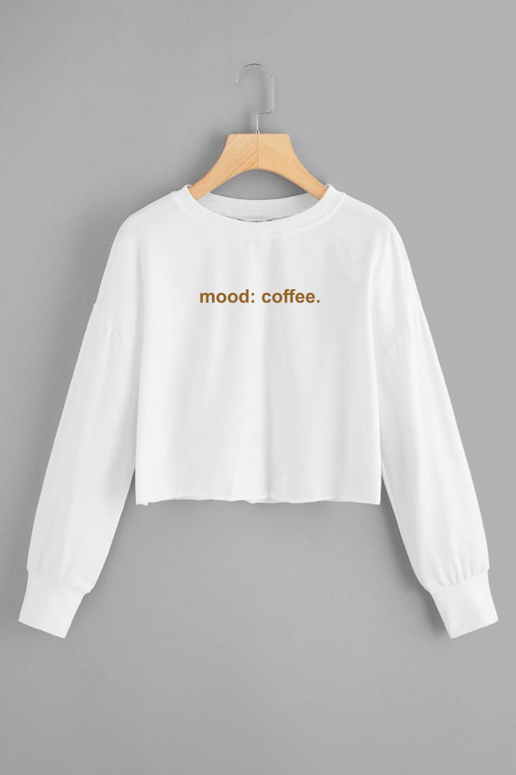 Mood Coffee. Crop Sweatshirt