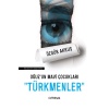 Oğuz’un Mavi Çocukları Türkmenler